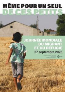 Journée mondiale du Migrant et du Réfugié : 27 septembre 2026