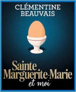 Spectacle Sainte Marguerite-Marie et moi